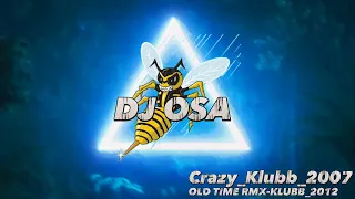 DJ OSA  _CRAZY_KLUBB_2007