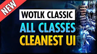 WOTLK Classic WoW UI ★ 30 SPECS ★ CLEAN WeakAuras & ElvUI Profiles