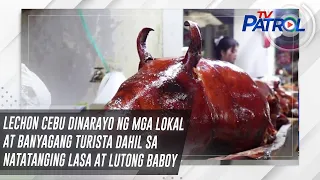 Lechon Cebu dinarayo ng mga lokal at banyagang turista dahil sa natatanging lasa at lutong baboy