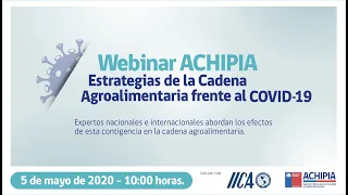 Webinar ACHIPIA - IICA Estrategias de la cadena agroalimentaria frente al COVID-19