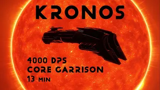 Kronos / 4000 dps/ Core Garrison / 13 min