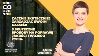 #NIECODZIENNIK-jak lepiej zarządzać czasem-Anna Wróbel