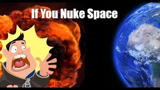 Nukes In Space: What Happened When Nukes Were Tested in Space? a Chernobyl Disaster in Space