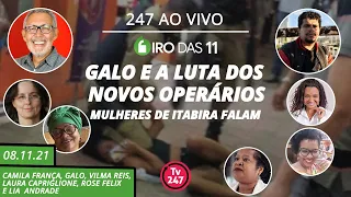 Giro das 11 - Galo e a luta dos novos operários + Mulheres de Itabira falam