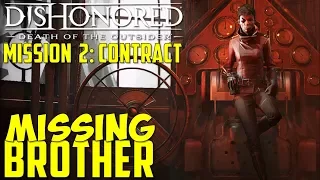 Dishonored: Death of the Outsider | Contract: Missing Brother | Mission 2: Follow the Ink