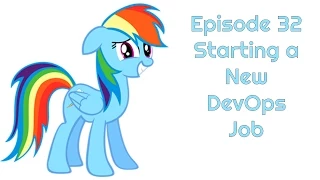 Episode 32 - Starting a New DevOps Job