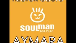 Hector Couto - Aymara (Soulman Music)