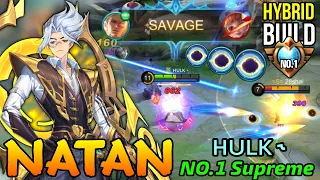 SAVAGE!! Natan with Hybrid Build! - Supreme No.1 Natan by ʜᴜʟᴋ ˞ - Mobile Legends