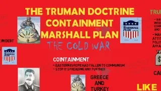 The Truman Doctrine, Containment & Marshall Plan- THE COLD WAR