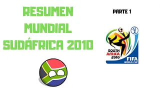 RESUMEN MUNDIAL SUDÁFRICA 2010 | PARTE 1 | COUNTRYBALLS