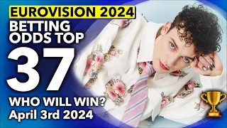 🏆📊 Who will be the WINNER of EUROVISION 2024? - Betting Odds TOP 37 (April 3rd)