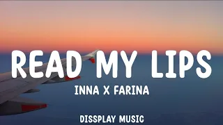 Inna ft Farina - Read My Lips (lyrics)