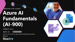 Startup AI School: Master the Cloud: Azure AI Fundamentals (AI-900) Certification Prep Event #10