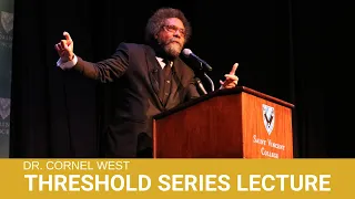 Threshold Series Lecture - Cornel West