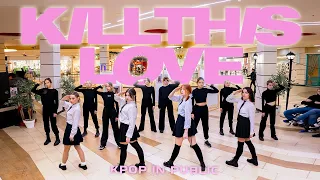 [KPOP IN PUBLIC | ONE TAKE] BLACKPINK (블랙핑크) - 'KILL THIS LOVE' DANCE COVER BY UNIVERSE project