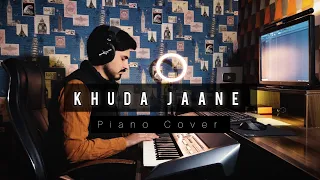 Khuda Jaane - Bachna Ae Haseeno | Piano Cover | The 88 Keys