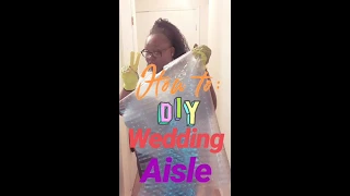 HOW TO: DIY WEDDING AISLE