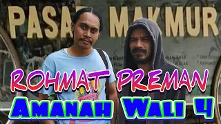 AMANAH WALI 4 - ROHMAT PREMAN PASAR MAKMUR