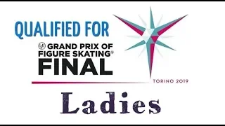 LADIES |  ISU Grand Prix Final 2019/20 | QUALIFIED