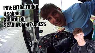 #extraturno un po' alla cieca a bordo di Scania Omniexpress  [Mitch Motor Vlog #84]