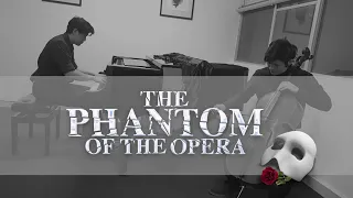 Music of the Night - Phantom of the Opera - (Piano and Cello cover)