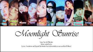 [Karaoke] Twice: You As A Member-Moonlight Sunrise (Colour coded Lyrics)