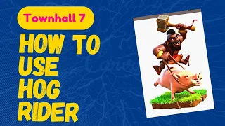 Townhall 7 how to use hog riders | best th7 attack strategy | clash of clans