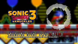 Carnival Night Zone (Act 1) Music Restored & Remastered | Sonic 3 & Knuckles