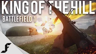 KING OF THE HILL - Battlefield 1