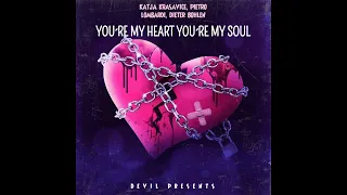 KATJA KRASAVICE, PIETRO LOMBARDI, DIETER BOHLEN - YOU´RE MY HEART YOU´RE MY SOUL (Slowed by DEVIL)