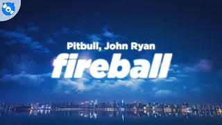 Pitbull - Fireball (Clean - Lyrics) feat. John Ryan