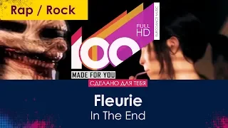 Fleurie - In The End [100% Made For You]