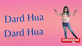 Dard Hua Dard Hua || Kushagra Thakur || Kid Dance || Saanvi Sinha