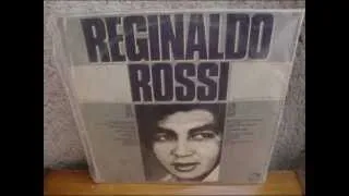 REGINALDO ROSSI - A SUA AUSÊNCIA