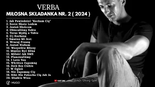 Verba - Miłosna SKŁADANKA nr. 2 ( 2024 )