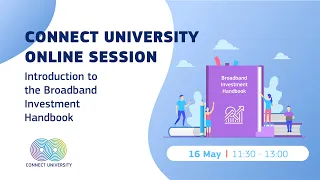 CONNECT University - Broadband Investment Handbook