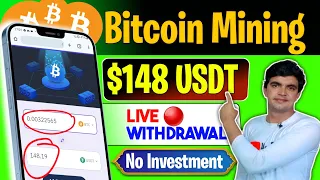 Bitcoin Mining without investment || $148 USDT Live🔴 Withdrawal || bitcoin earning apps