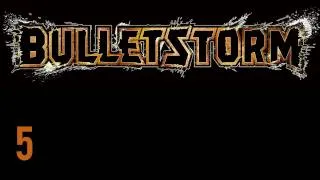 Прохождение BulletStorm (живой коммент от alexander.plav) Ч. 5