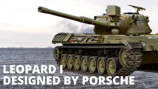 Leopard 1: Tank Designed And Produced By Porsche