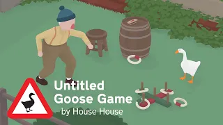 Untitled Goose Game - Launch Day Trailer - Out now!