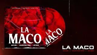 @anyurimusic - La Maco Ft. @JEYSON_, @ValentinoGRM  (Audio Official)