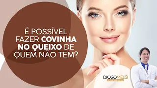 É possível fazer covinha no queixo de quem não tem?