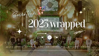 SEVENTEEN (세븐틴) Playlist ♪ 2023 WRAPPED ♪