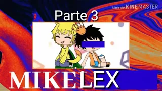 Mikellino parte 3 - mikelex