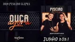 ♫ Edy E Nathan | SÃO JOÃO 2021 (Músicas Atualizadas) Junho 2021 • Repertório Novo