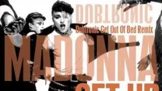 Madonna - Get Up (Dubtronic Get Out Of Bed Remix)