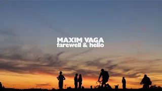 Maxim Vaga – Farewell & Hello [Lyric Video]