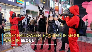 HDR Editㅣ👺Crazy Halloween,🎃Hongdae in Seoul, 👻Were Crowded With People Coming Out To Enjoy Halloween