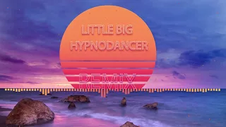 LITTLE BIG - HYPNODANCER  | Instrumental | 2020 [Krikaryan Remix] + Lyrics