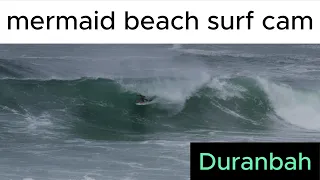 Duranbah with mermaid beach surf cam